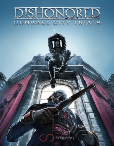 Купить Dishonored - Dunwall City Trials