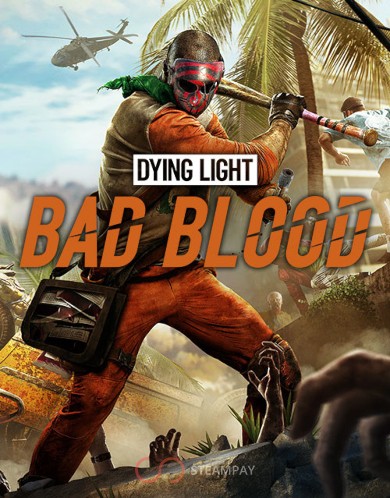 Купить Dying Light: Bad Blood
