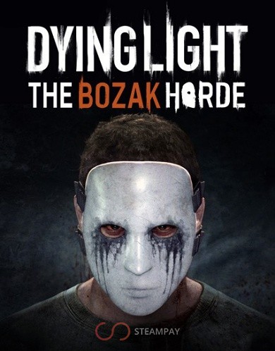 Купить Dying Light – The Bozak Horde