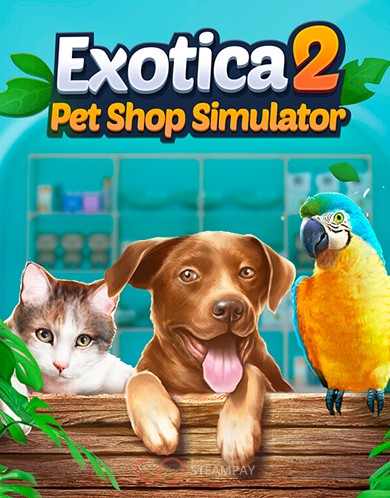 Купить Exotica 2: Pet Shop Simulator