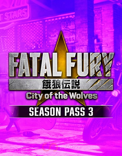 Купить FATAL FURY: City of the Wolves - Season Pass 3