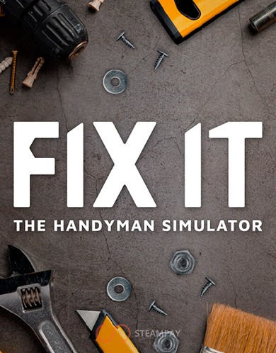 Купить Fix It - The Handyman Simulator