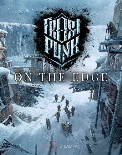 Купить Frostpunk - On the Edge