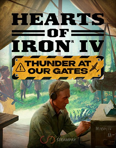 Купить Hearts of Iron IV: Thunder at our Gates