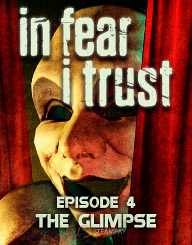 Купить In Fear I Trust - Episode 4: The Glimpse