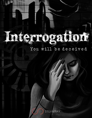 Купить Interrogation: You will be deceived