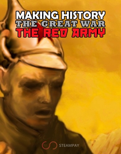 Купить Making History: The Great War - The Red Army