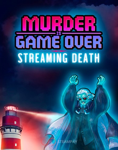 Купить Murder Is Game Over: Streaming Death