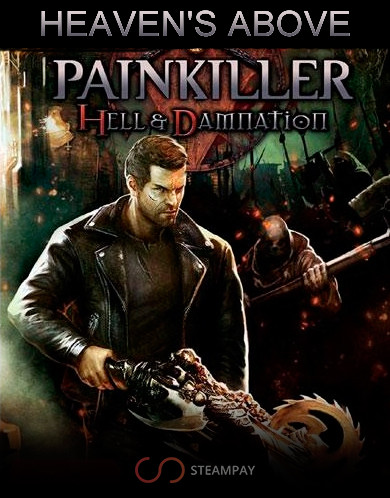 Купить Painkiller Hell & Damnation: Heaven's Above