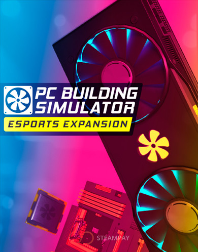Купить PC Building Simulator - Esports Expansion