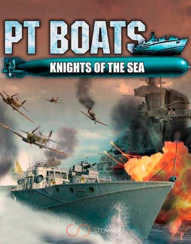 Купить PT Boats: Knights of the Sea