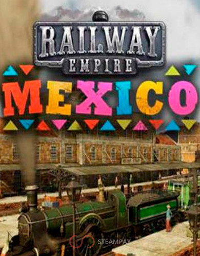 Купить Railway Empire - Mexico