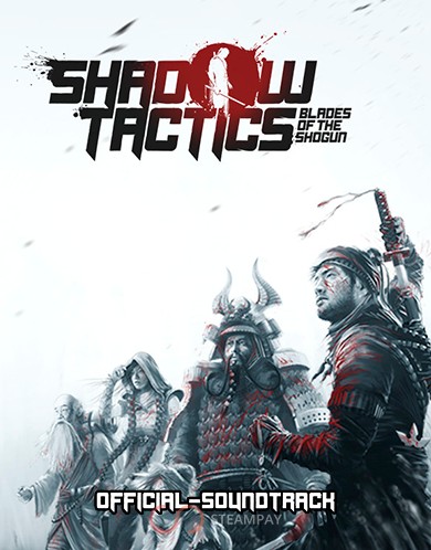 Купить Shadow Tactics: Blades of the Shogun - Soundtrack DLC