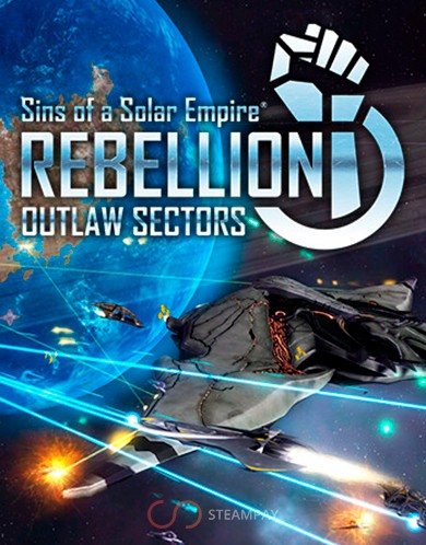 Купить Sins of a Solar Empire: Rebellion – Outlaw Sectors