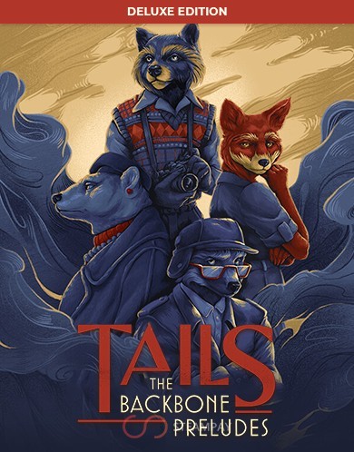 Купить Tails: The Backbone Preludes Deluxe Edition