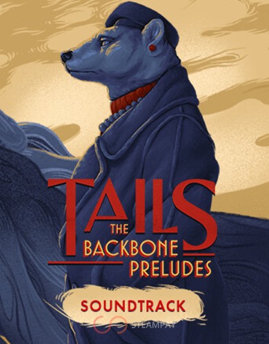 Купить Tails: The Backbone Preludes Soundtrack