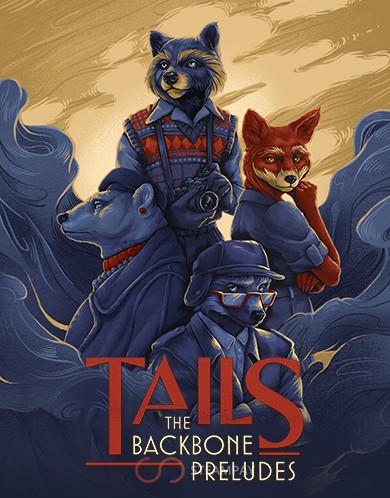 Купить Tails: The Backbone Preludes
