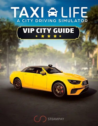 Купить Taxi Life: A City Driving Simulator - VIP City Guide