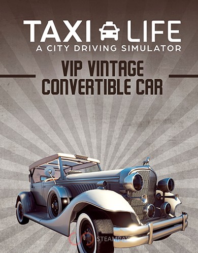 Купить Taxi Life: A City Driving Simulator - VIP Vintage Convertible Car