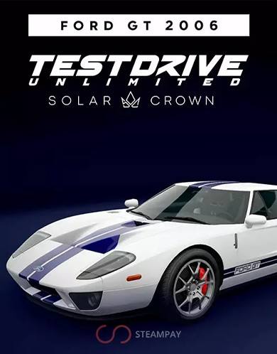 Купить Test Drive Unlimited Solar Crown - Ford GT 2006