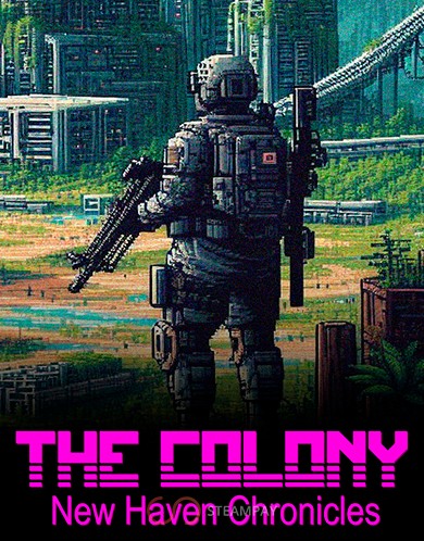 Купить The Colony: New Haven Chronicles