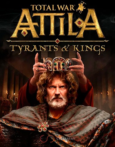 Купить Total War: Attila - Tyrants & Kings Edition
