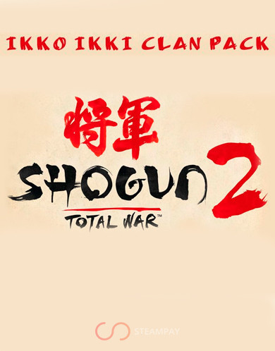 Купить Total War: SHOGUN 2 – The Ikko Ikki Clan Pack