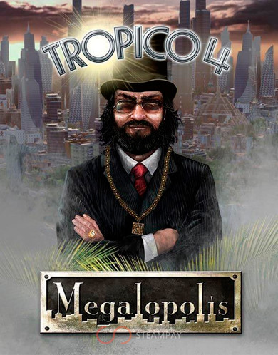 Купить Tropico 4: Megalopolis