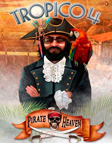 Купить Tropico 4: Pirate Heaven