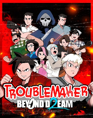 Купить Troublemaker 2: Beyond Dream