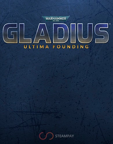 Купить Warhammer 40,000: Gladius - Ultima Founding
